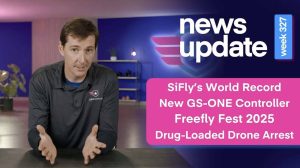 Оновлення Дронів: SiFly Встановлює Світовий Рекорд, Презентація Контролера GS-ONE, Анонс Freefly Fest 2025 та Арешт через Контрабанду Нарко-Дрона